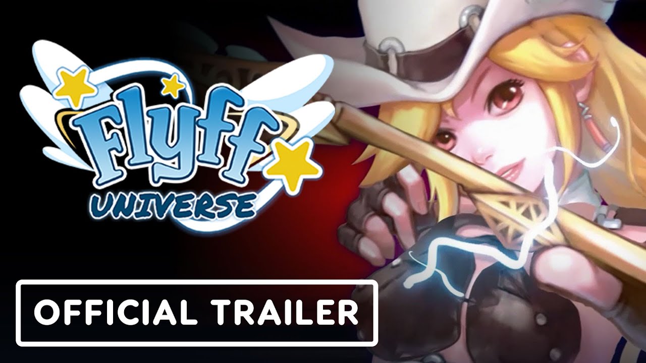 Flyff Universe - Official Launch Trailer