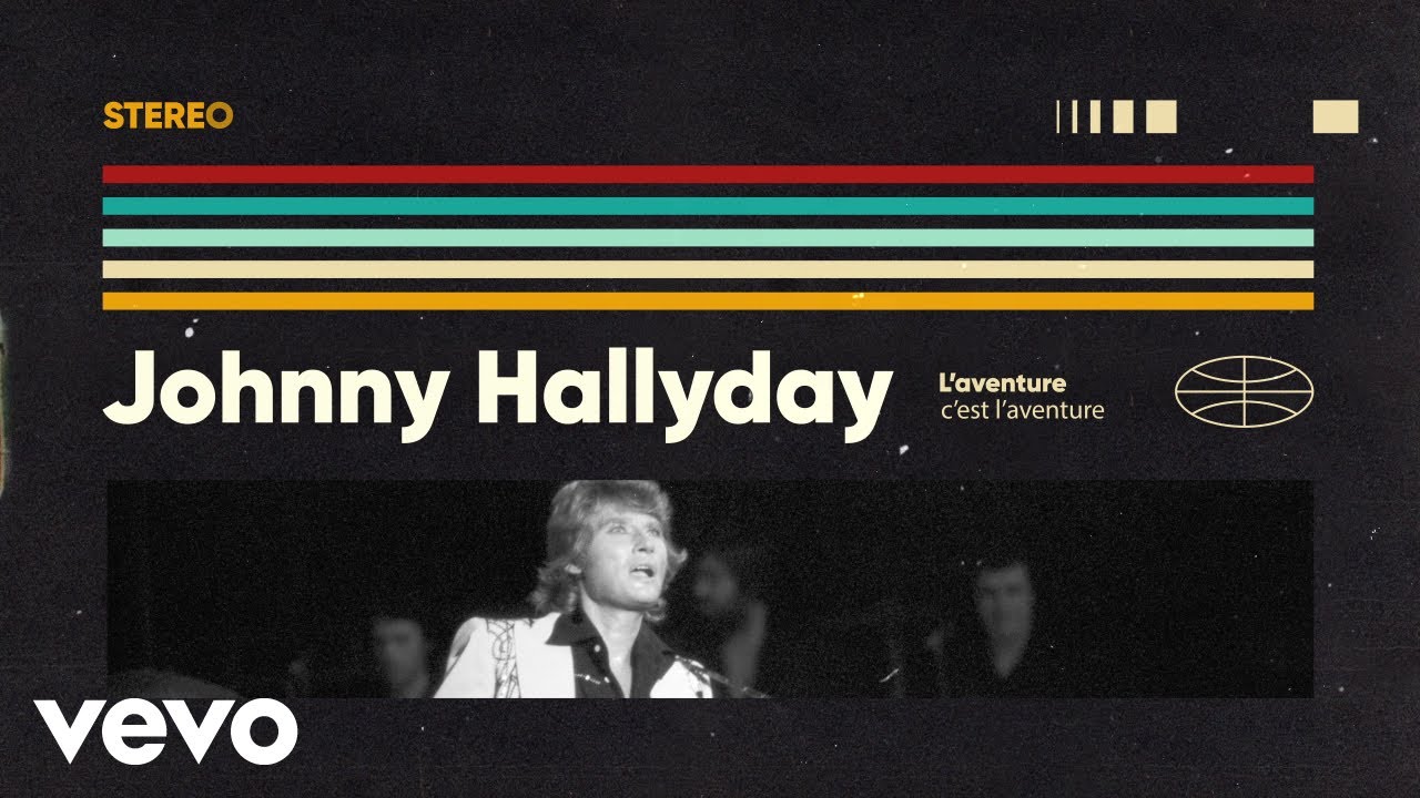 Johnny Hallyday - L'aventure c'est l'aventure (Lyric Video)