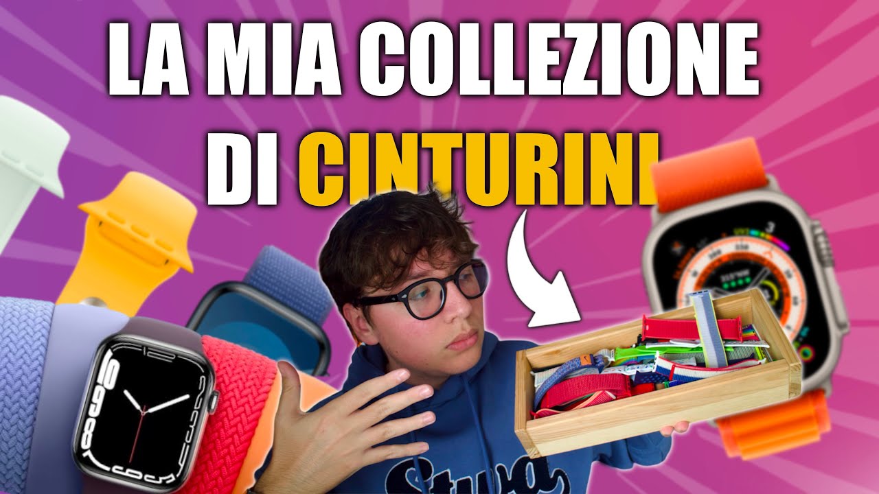 La mia COLLEZIONE di CINTURINI ORIGINALI per Apple Watch! - 2024