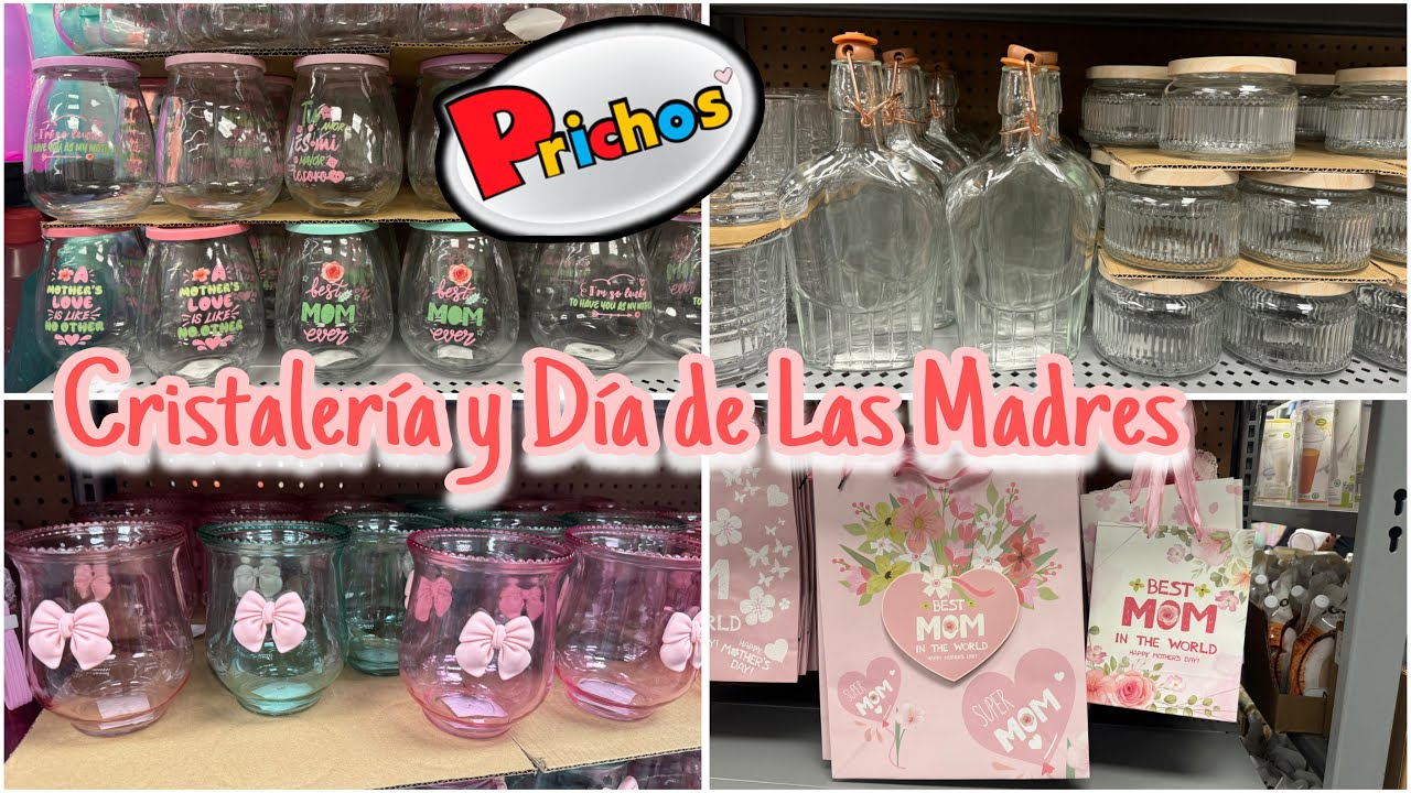 Cristalería todo en $22, Día de las Madres PRICHOS