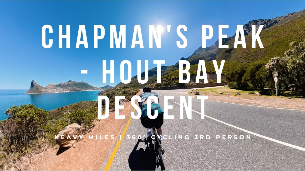 Chapman's Peak - Hout Bay Descent | Heavy Miles | 360° Cycling 3rd Person