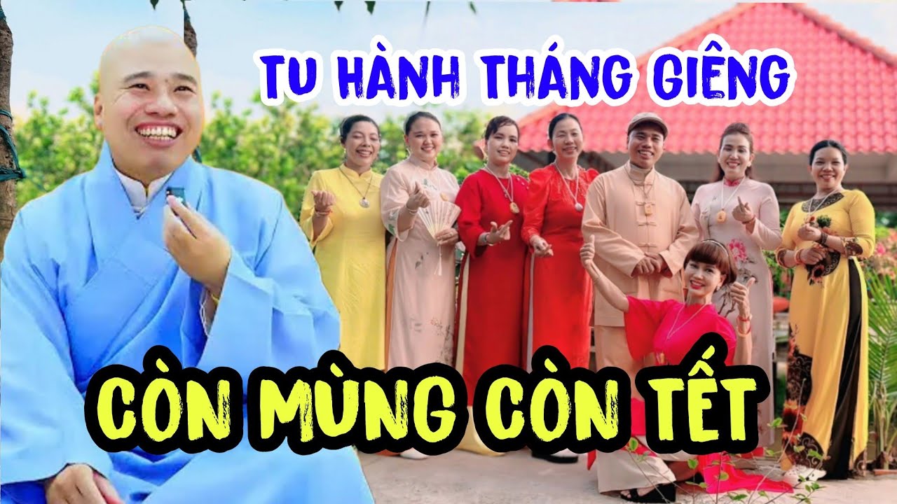 CÒN MÙNG LÀ CÒN TẾT ĐẠO TRÀNG 3 PHẬT TỬ VỀ TU HÀNH THÁNG GIÊNG NIỆM PHẬT TRÊN ĐẠO TRÀNG KHÔNG TRUNG