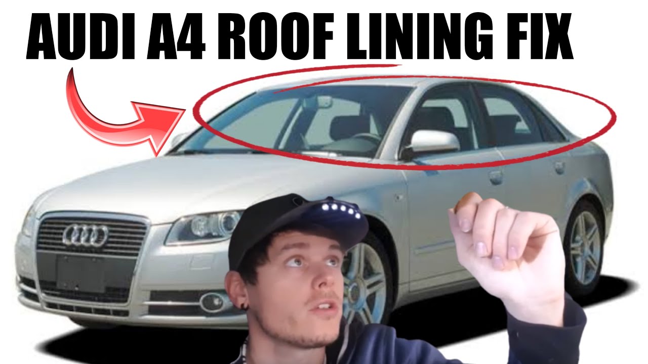 Ремонт обивки потолка Audi A4 (как исправить провисание потолка в автомобиле)