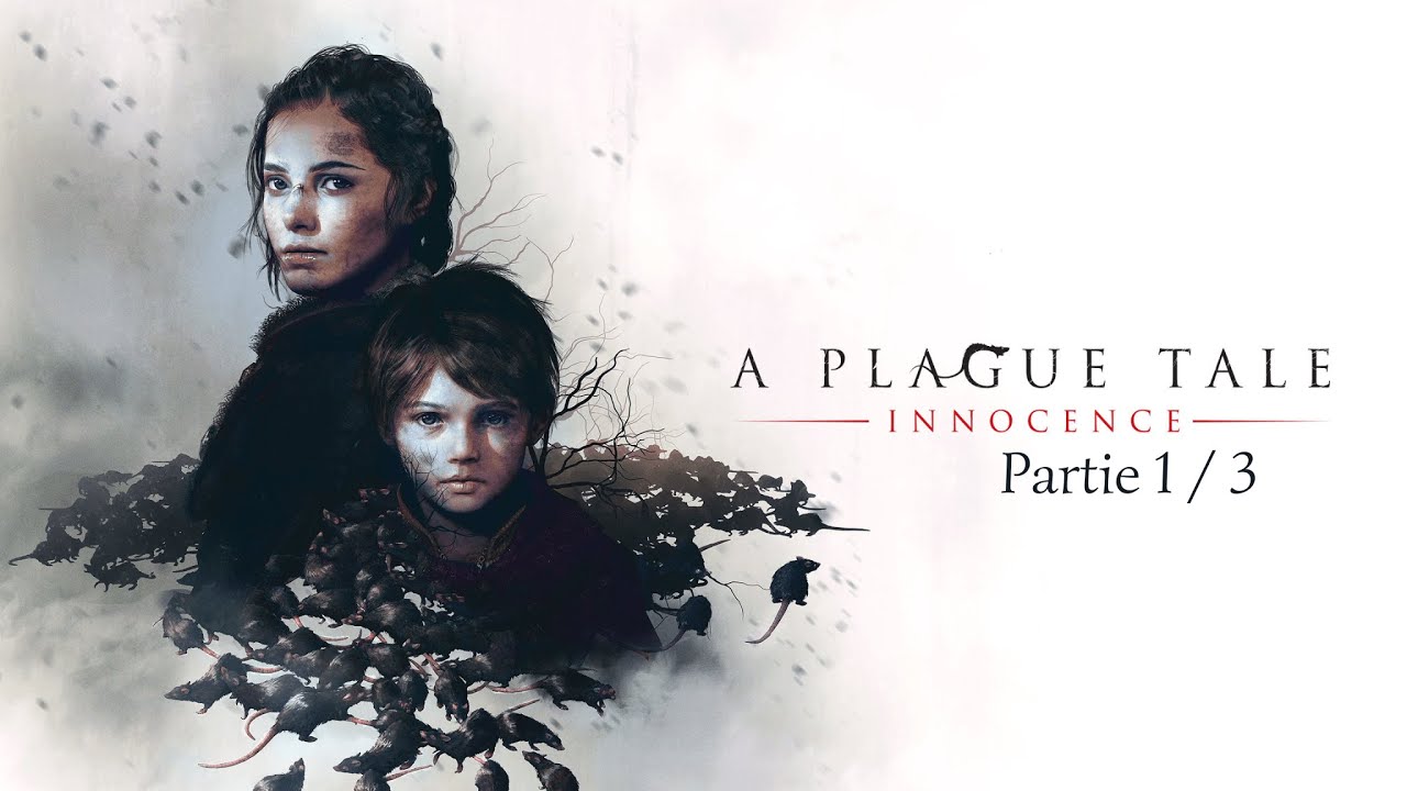 A Plague Tale : Innocence - Partie 1