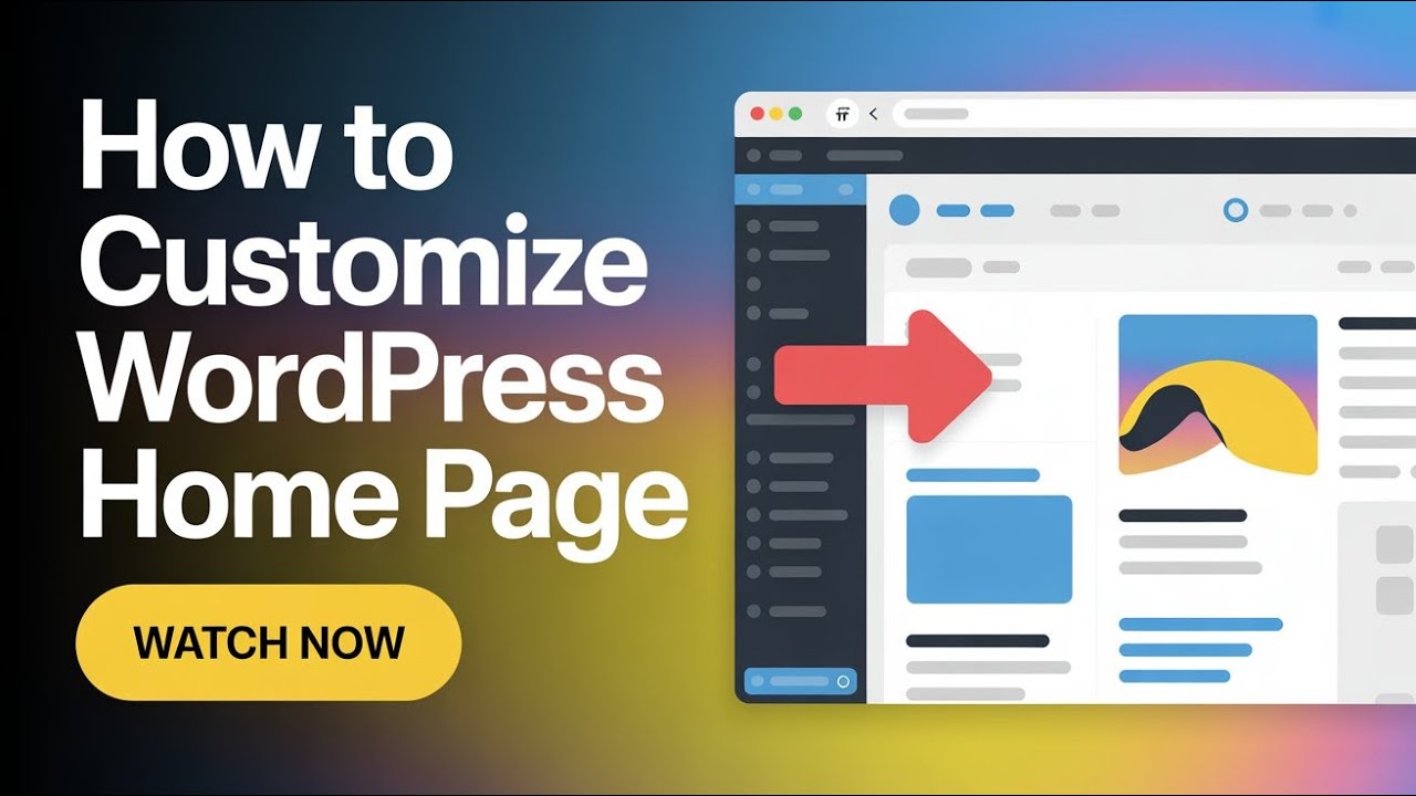 How to Customize the Home Page in WordPress Website | WordPress Tutorials 2025