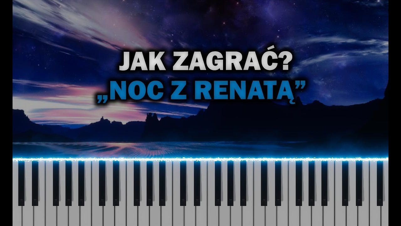 Renata Zarębska - Noc z Renatą 🎹 Piano Tutorial / Nuty