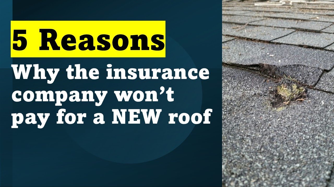 5 Reasons Why the Insurance Company Won’t Pay for a New Roof