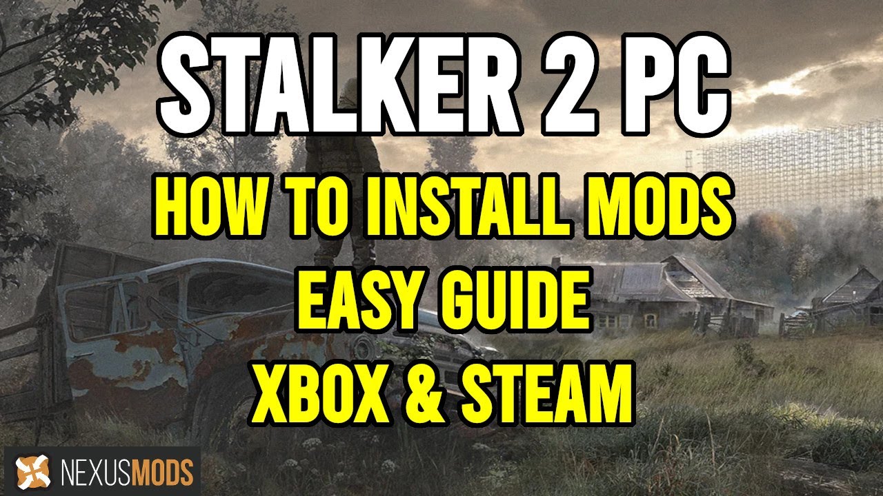 Как модифицировать STALKER 2 на ПК &mdash; быстро и просто