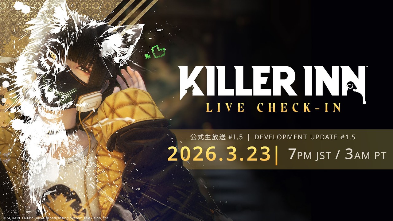 『KILLER INN』（キラーイン）公式生放送「LIVE CHECK-IN #1.5」