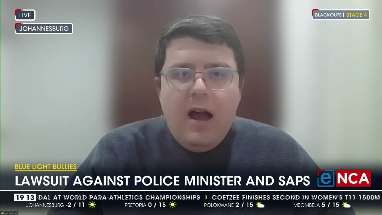 Blue Light Bullies | Discussion | Lawsuit against Police Minister and SAPS