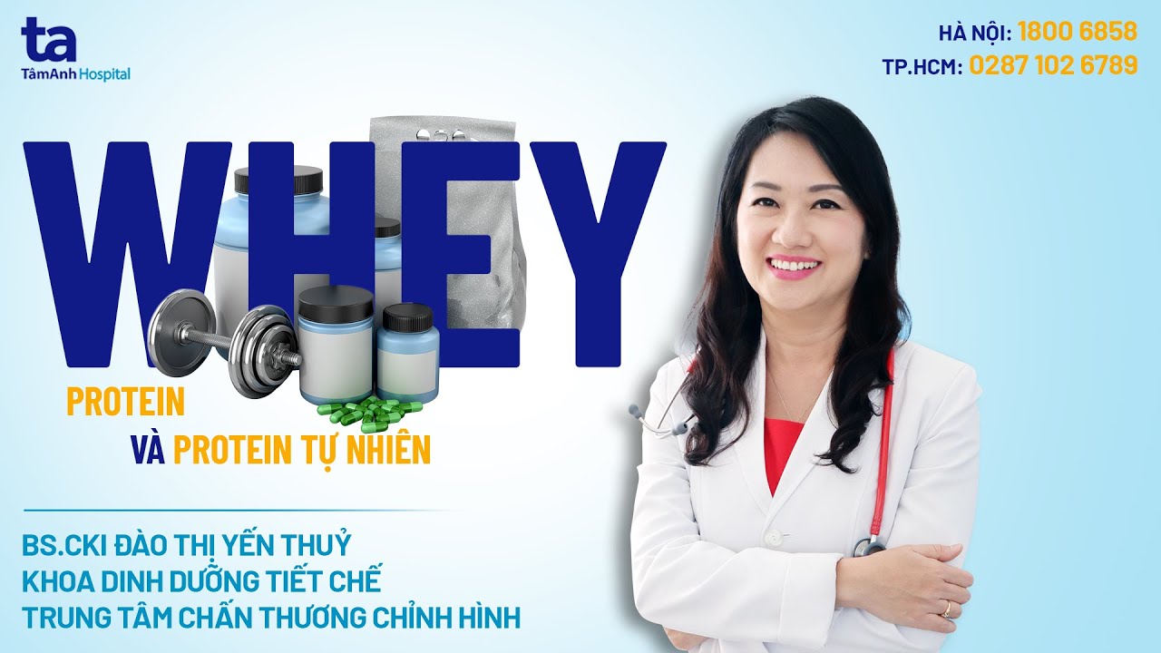 Whey Protein và Protein tự nhiên | BS.CKI Đào Thị Yến Thuỷ | CTCH Tâm Anh