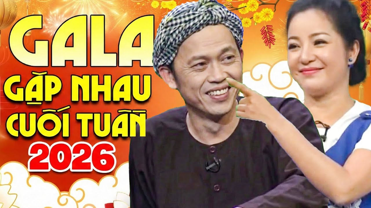 GALA GẶP NHAU CUỐI TUẦN 2026 | Hài Hoài Linh VỢ ĐẺ TUỔI NGỌ | HÀI HOÀI LINH - THÚY NGA
