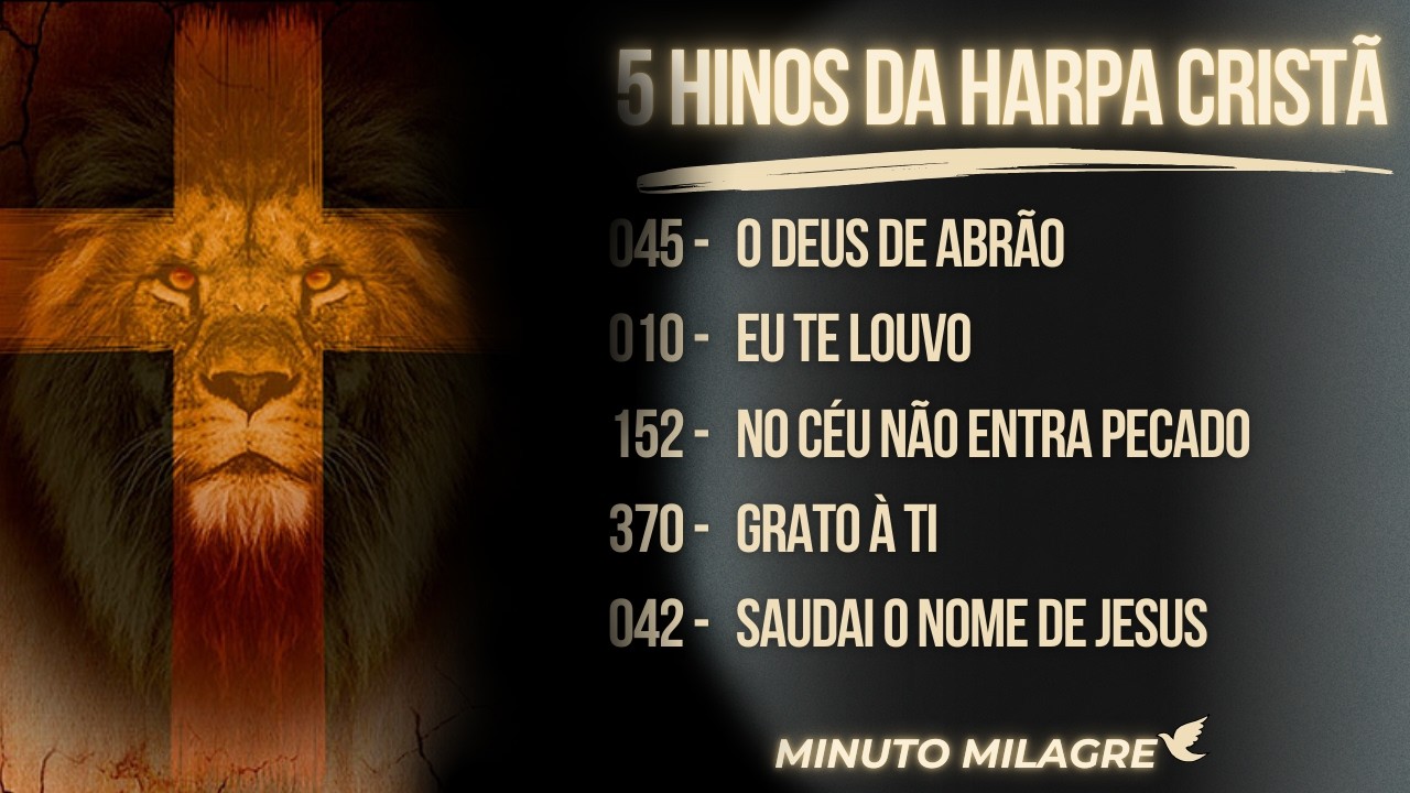 HARPA CRISTÃ: 5 Hinos INSPIRADORES de Gratidão e Santidade