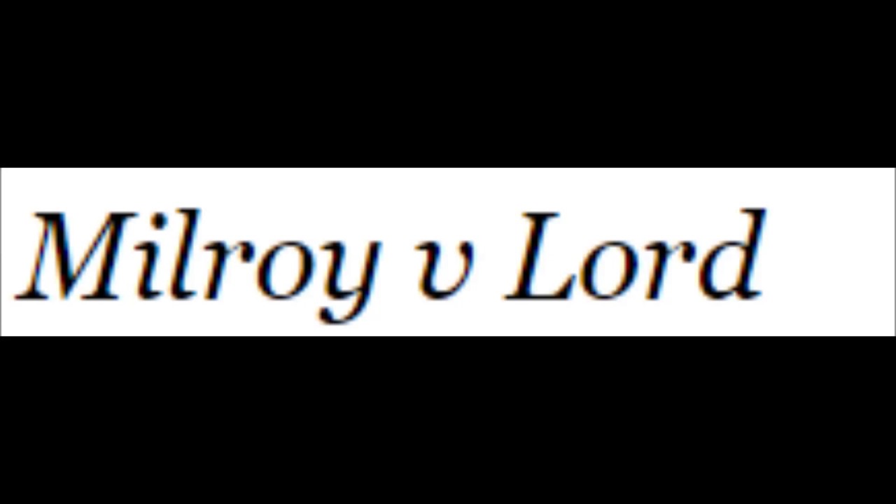 GDL LLB Law Cases Equity and Trusts: Milroy v Lord