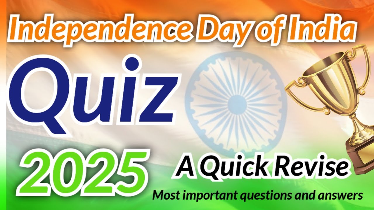 Independence Day Quiz 2025 | Most Important questions and answers | Indian Independence Day 2025