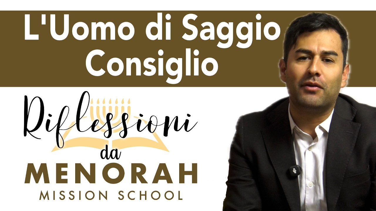 L'Uomo di Saggio Consiglio - Andr&eacute;s Hidalgo - Riflessioni da Menorah Mission School