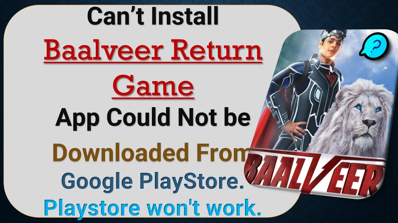 how to fix can't install Baalveer Return Game app problem in google play store