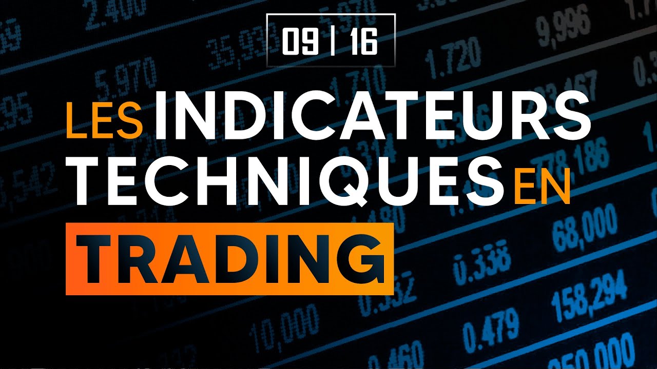 APPRENDRE LE TRADING EN 16 VIDÉOS #9 - Les indicateurs techniques en trading
