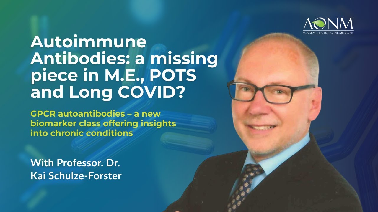 Autoimmune Antibodies: A Missing Piece in M.E., POTS, and Long COVID?