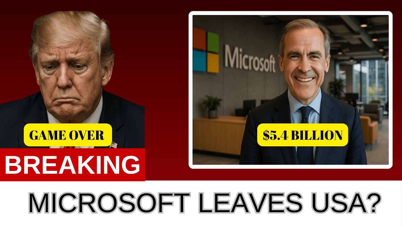 Microsoft's $5.4B Canada Bet CRUSHES Trump's Tariff Trap&mdash;Tech Giants FLEE South!