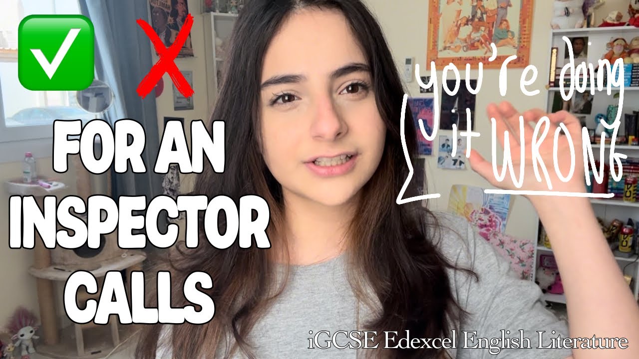 (GRADE 9) DOs and DON'Ts for AN INSPECTOR CALLS.. [iGCSE Edexcel]