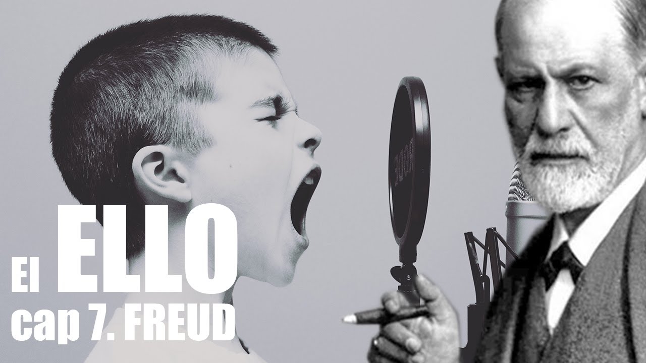 EL ELLO | cap 7 PENSANDO CON FREUD