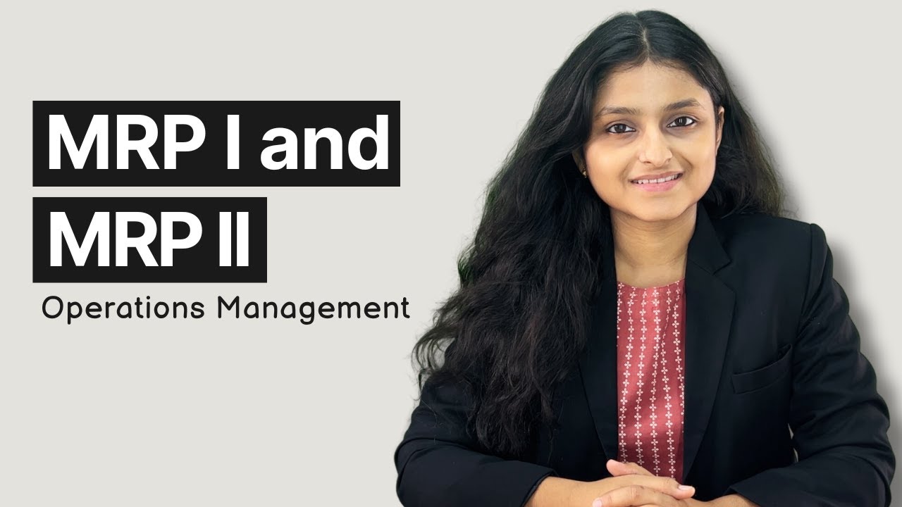 MRP and MRP II | Operations Planning | OMSM | Palak Sharma