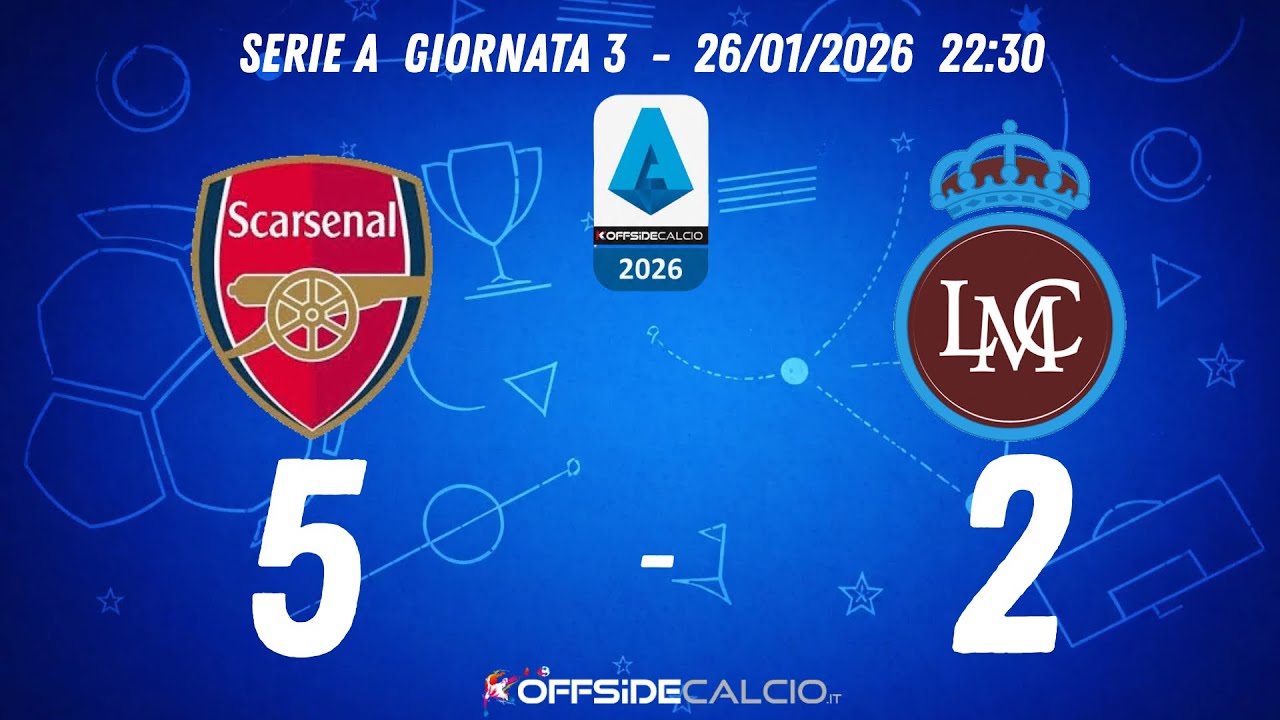 SCARSENAL vs LMC | Serie A Giornata 3