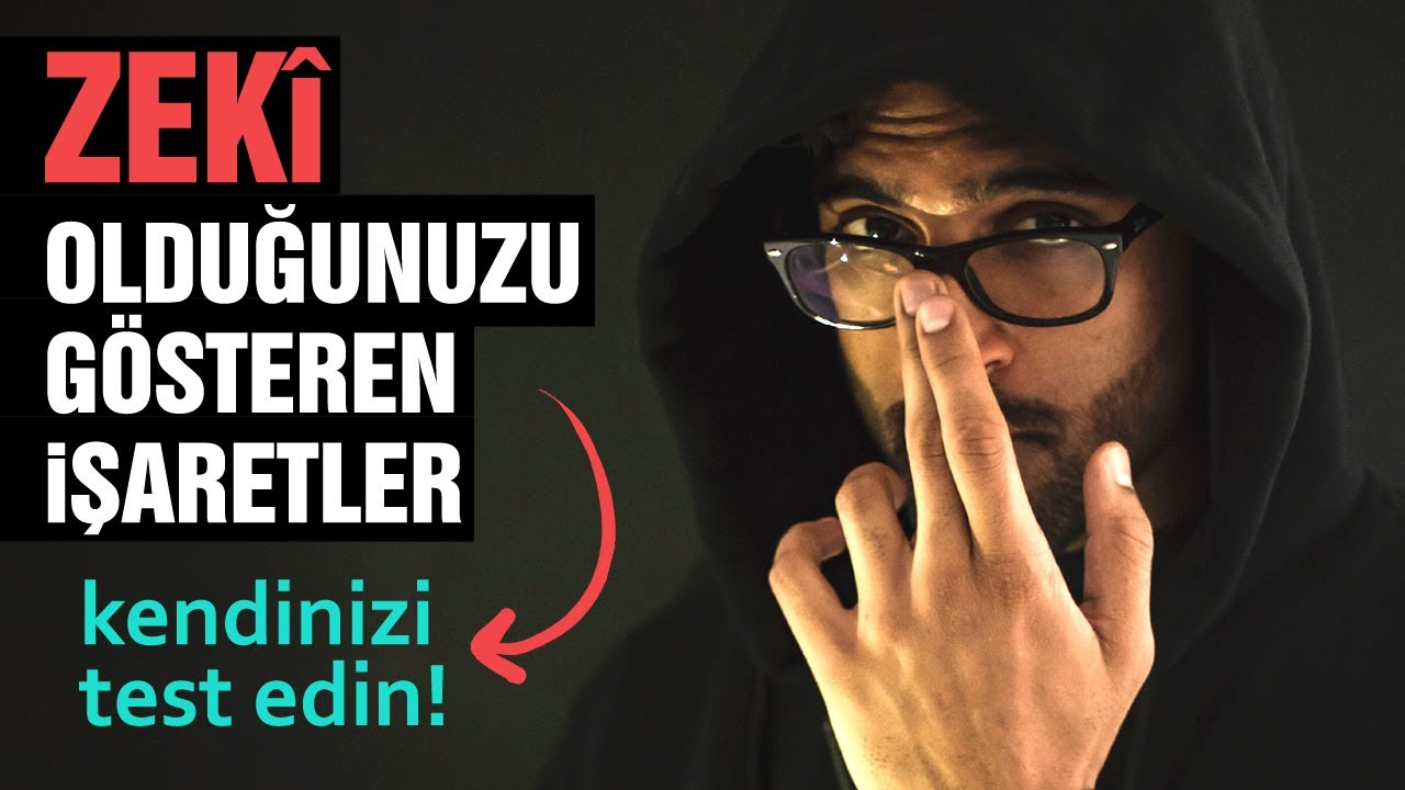 Başkalarından Daha Zeki Olduğunun 13 İşareti