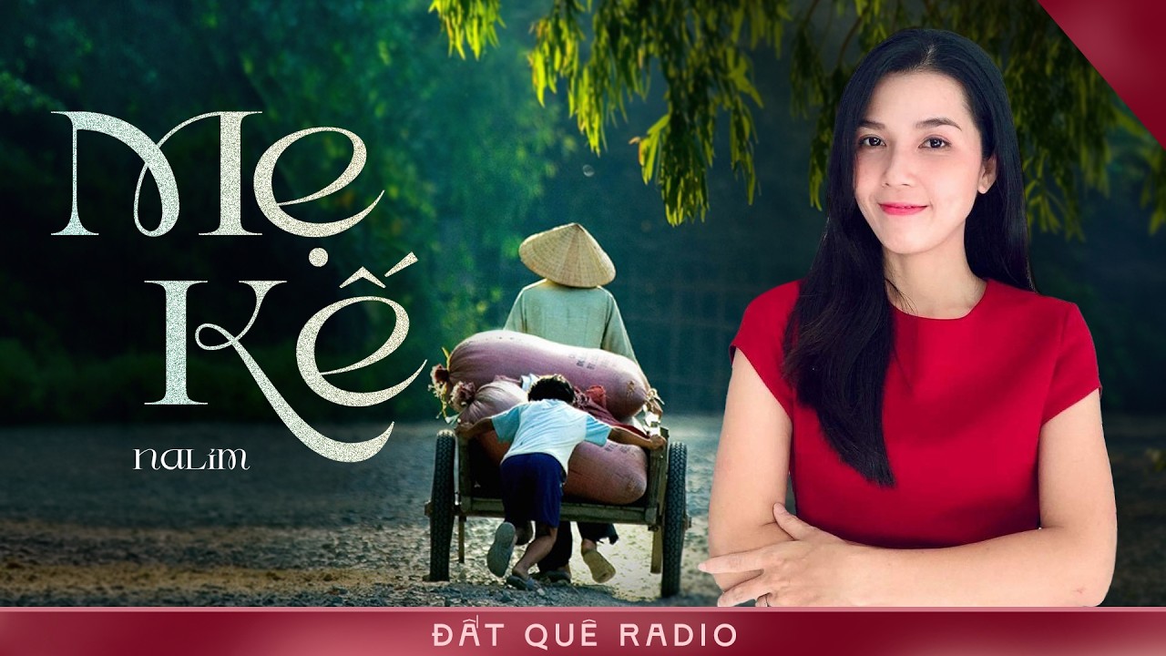 MẸ KẾ | Có những người không mang mình trong bụng, nhưng lại mang mình trong lòng - Đất Quê Radio