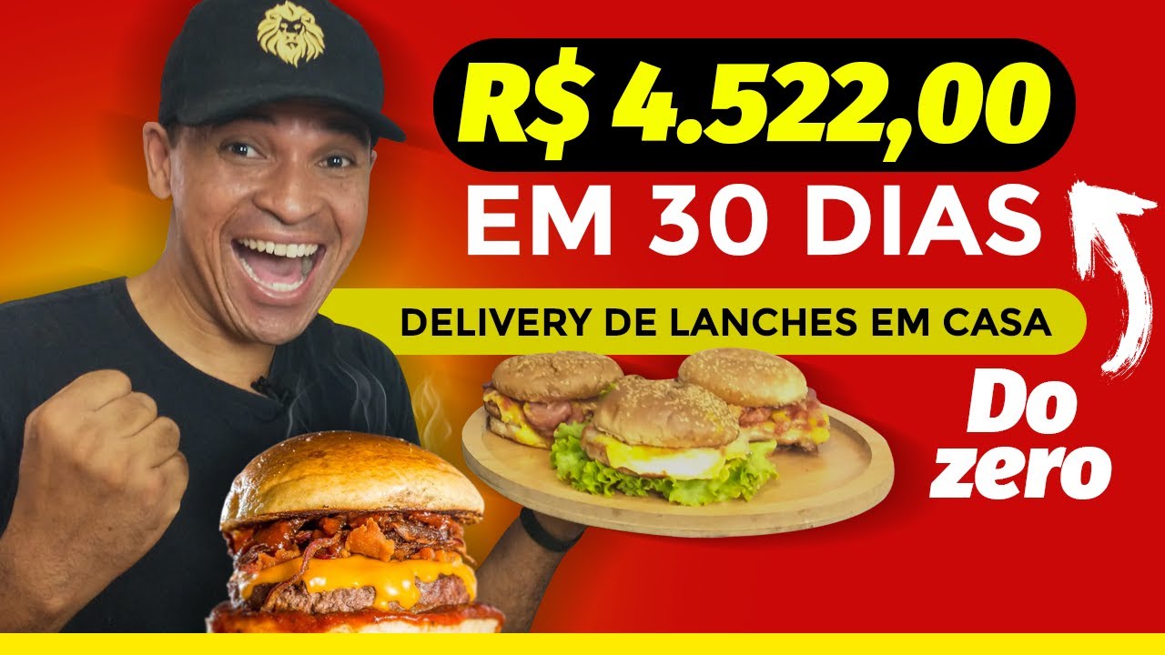 Como Eu Abri Um Delivery de Lanches SEM DINHEIRO e Faturei mais de 5 Mil Reais