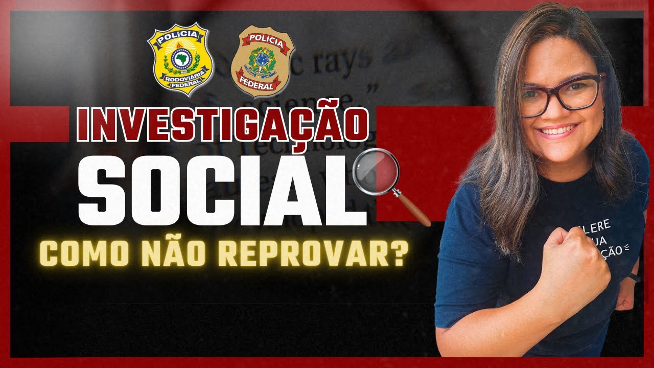 Como funciona a INVESTIGAÇÃO SOCIAL e como não reprovar?