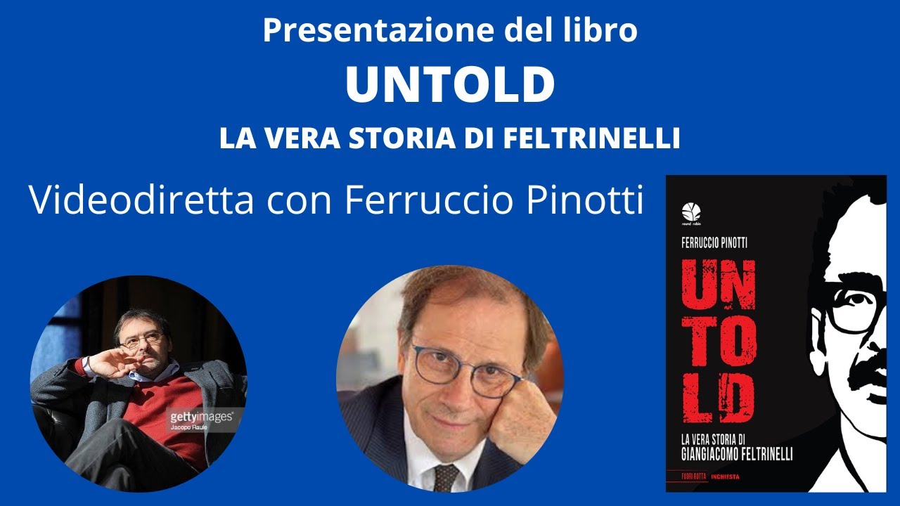 La vera storia di Giangiacomo Feltrinelli