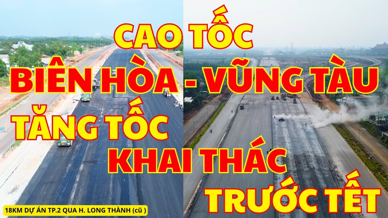 Cao Tốc Biên Hòa - Vũng Tàu | Tăng Tốc Khai Thác Trước Tết Nguyên Đán 2026 | Phan TV