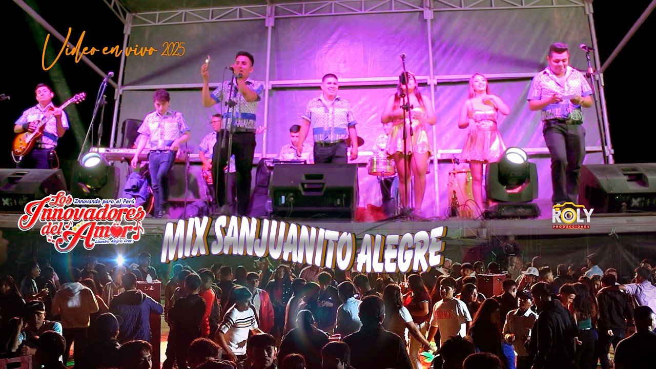 MIX SANJUANITO ALEGRE - INNOVADORES DEL AMOR / SAN PEDRO DE LANDA - HUARMACA 2025