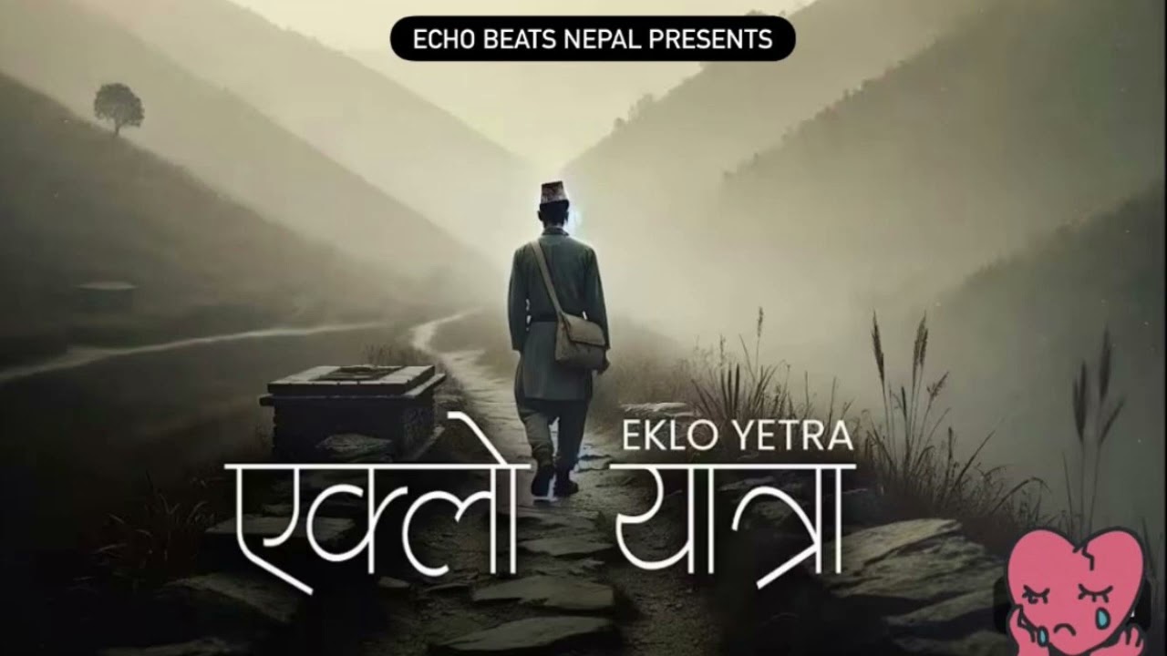 Eklo Yatra – एक्लो यात्रा | New Nepali Heartbreaking & Breakup Sad Song 2026