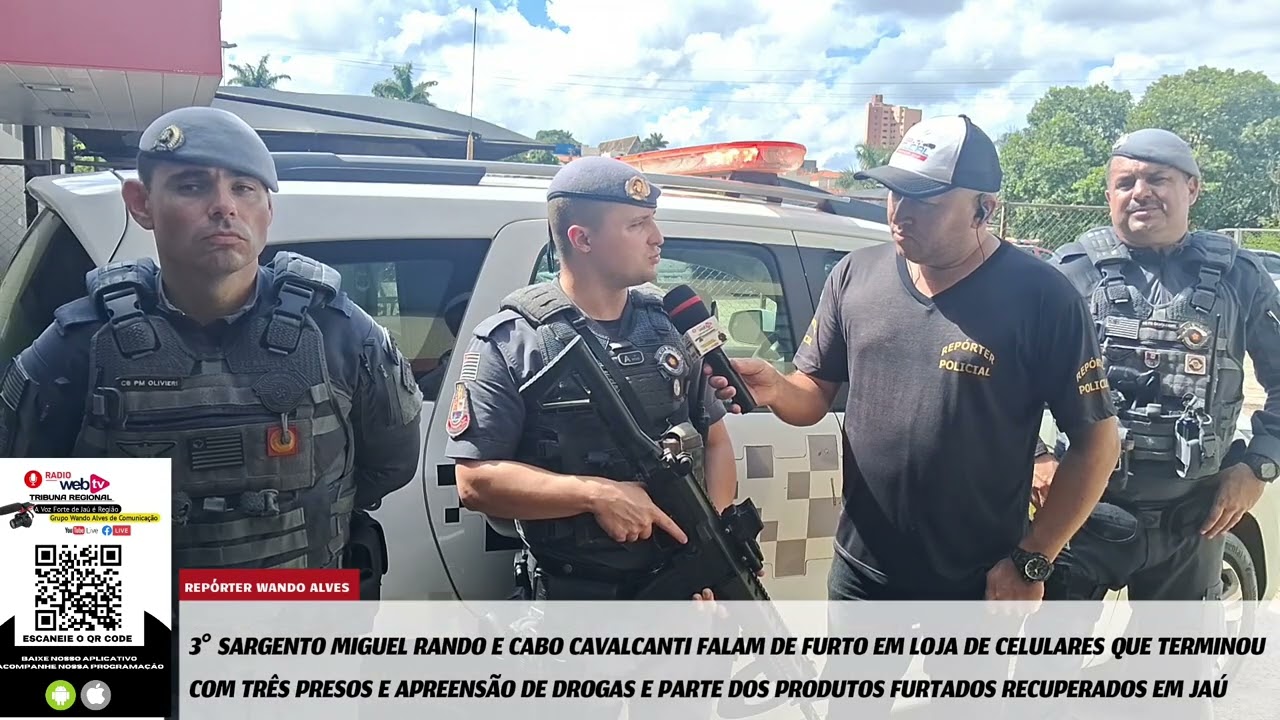 FURTO EM LOJA DE CELULARES TERMINA COM TRÊS PRESOS APREENSÃO DE DROGAS E BENS RECUPERADOS EM JAÚ
