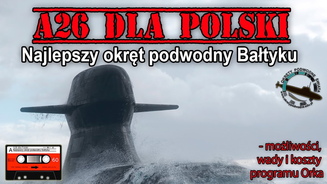 Program Orka: dlaczego Polska zaryzykowała wybór A26?