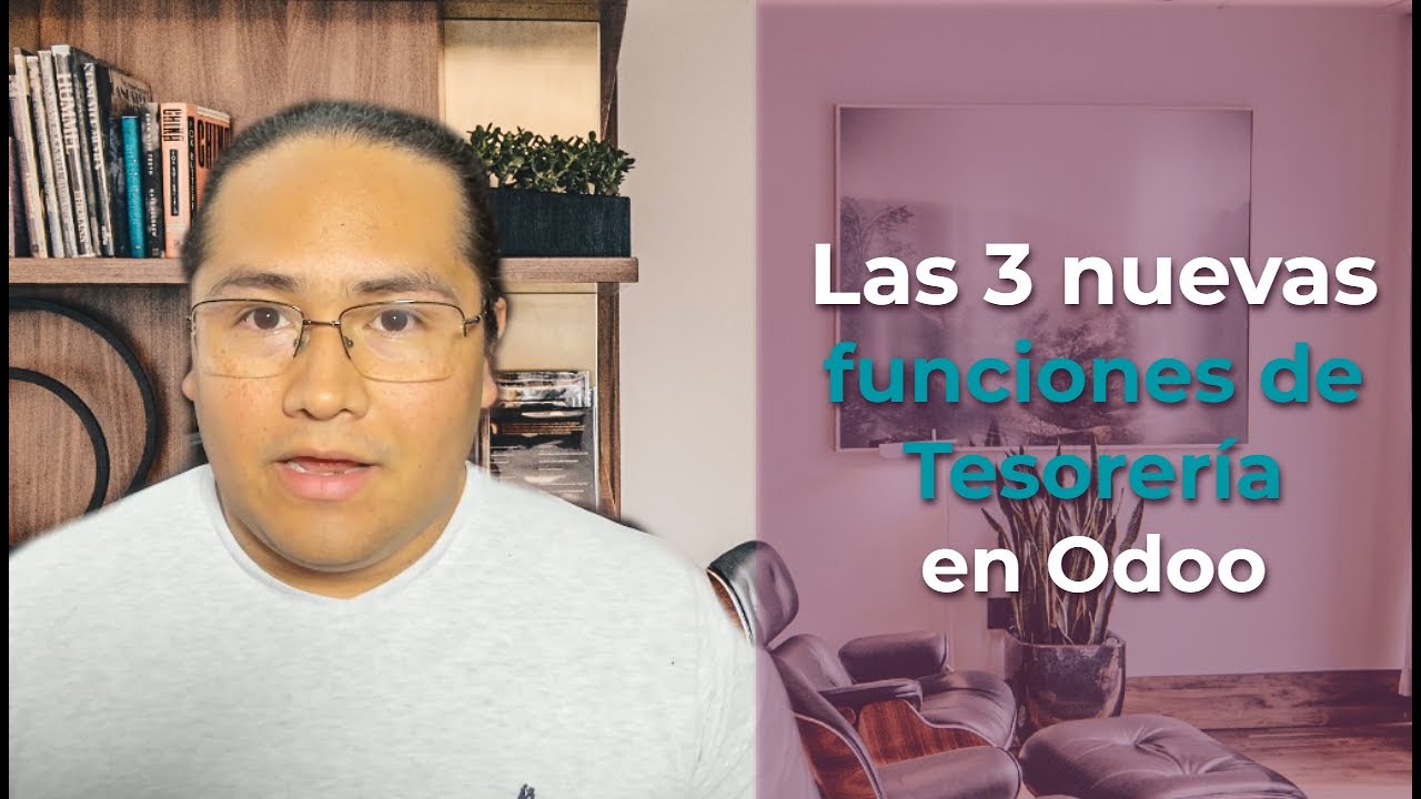 🤯😮 3 nuevas funciones de Tesorería de Odoo que muchas empresas necesitan implementar ✅🔥