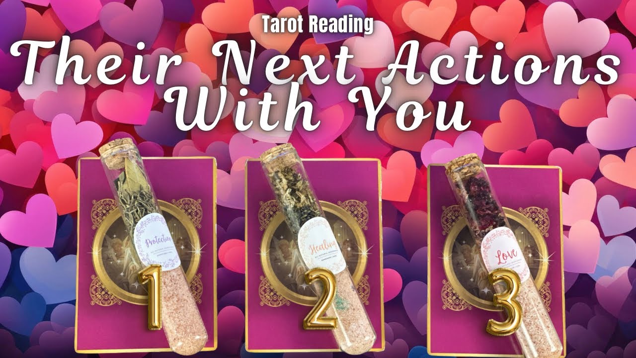 Their Next Actions With You AF Reading 💕Pick A Card💕