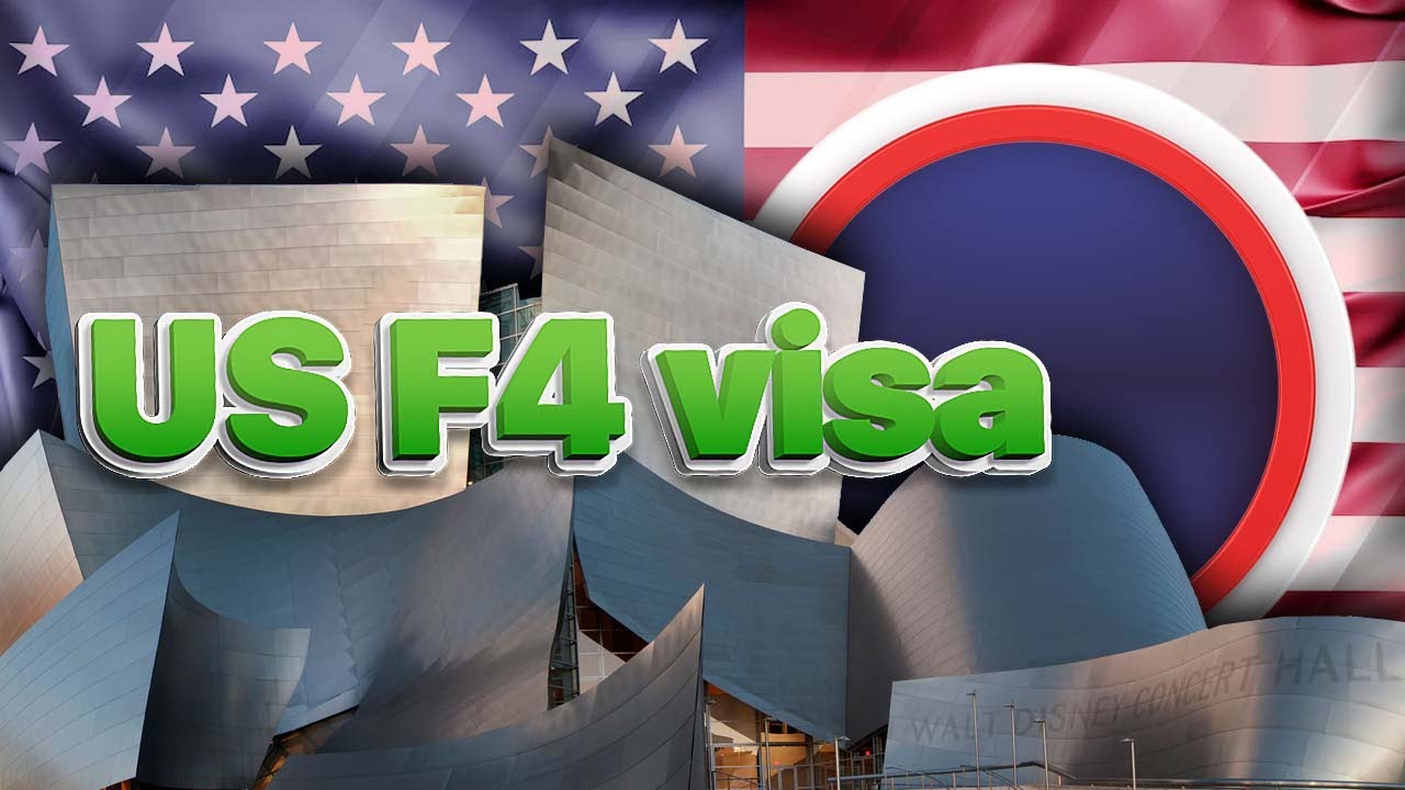 F4 Visa: How To Get a US F4 Family Visa? [2023]