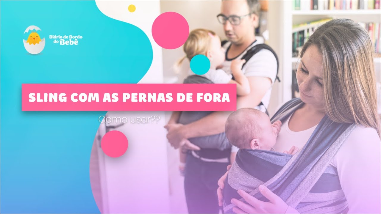 Sling pernas para fora, como usar??