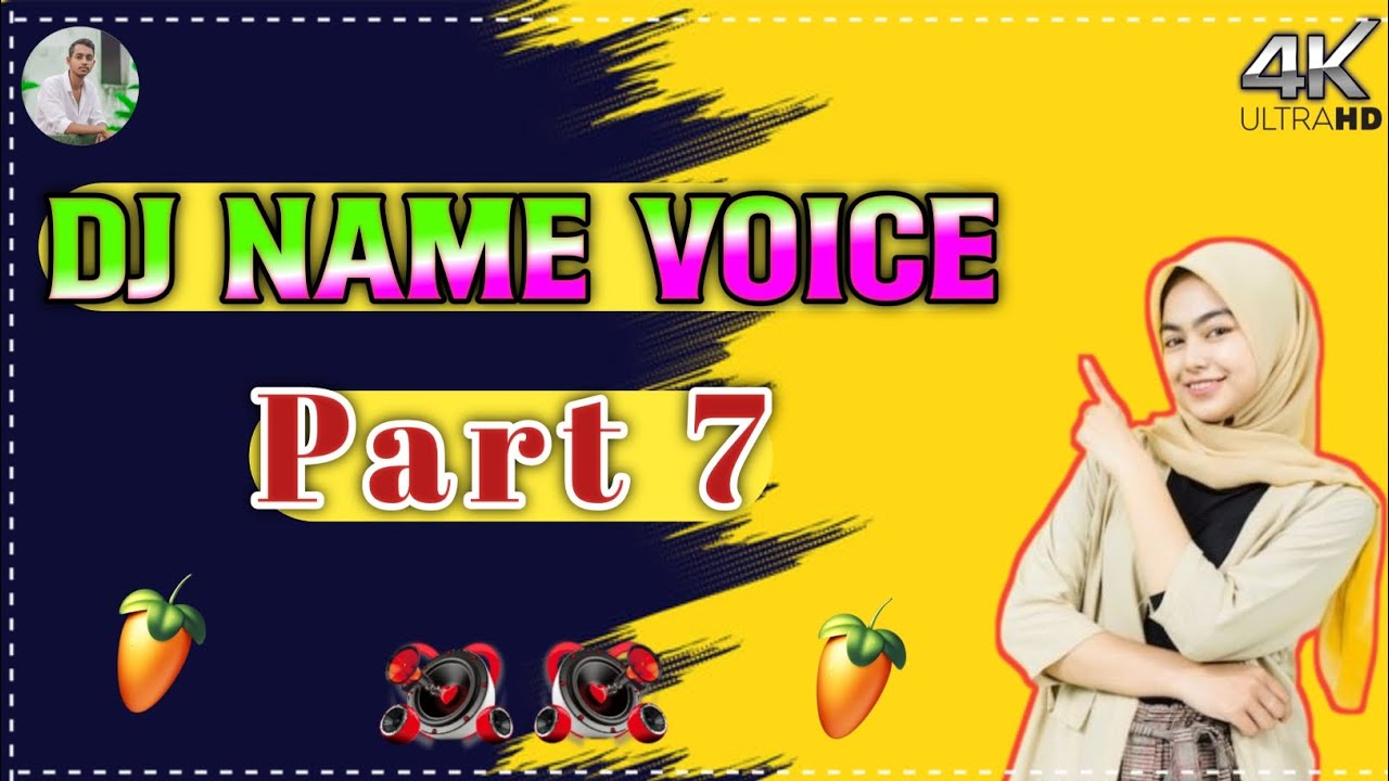 Dj name voice part 7 || girl voice || target tach new voice video 