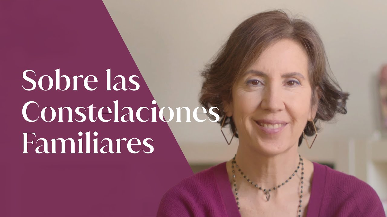 Sobre las Constelaciones Familiares