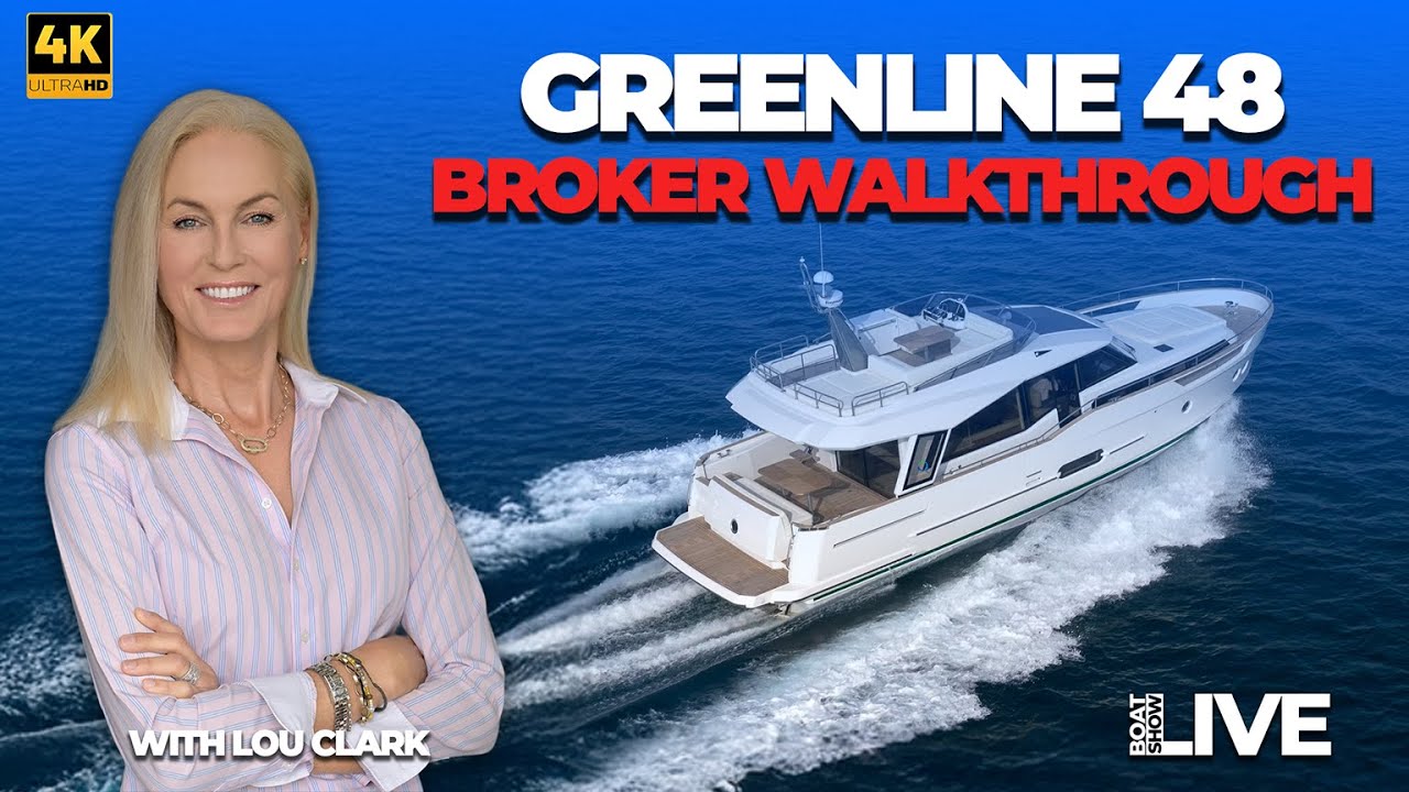 THE BOATS: GREENLINE 48 Broker Walkthrough with Lou Clark