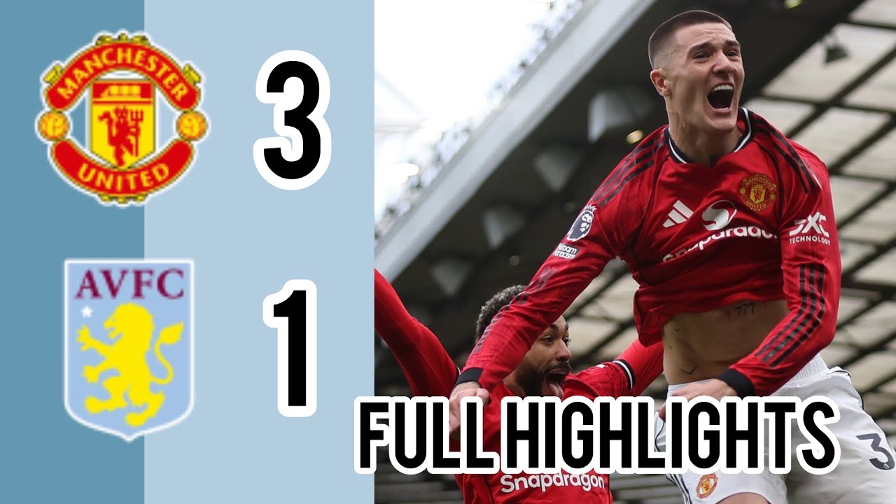 MAN UTD 3-1 ASTON VILLA – Full Highlights | Epic Comeback at Old Trafford! | EPL 25/26 | Fan View