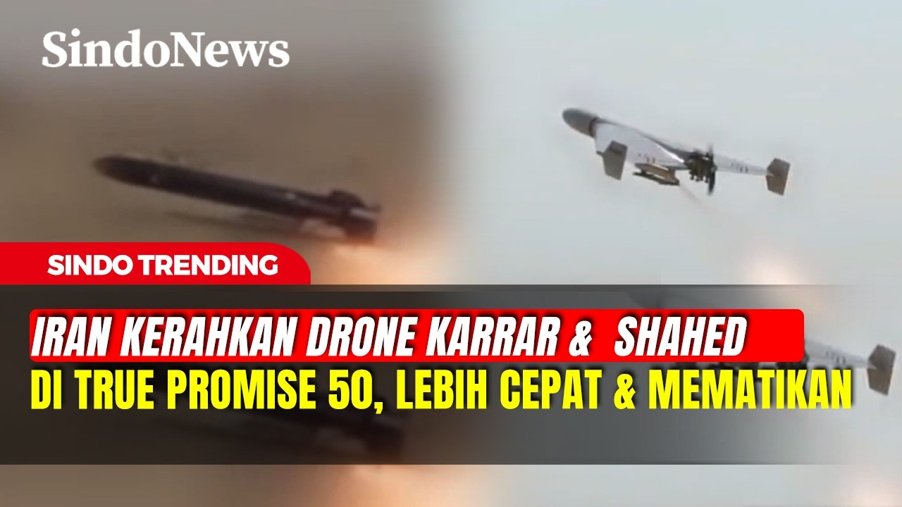 OPERASI TRUE PROMISE 50! IRAN KERAHKAN DRONE GENERASI TERBARU | Sindo Trending | 15/03