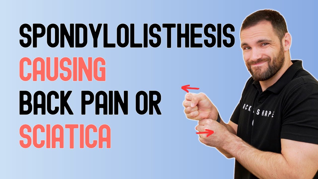 Low Back Pain Caused By Spondylolisthesis Explained