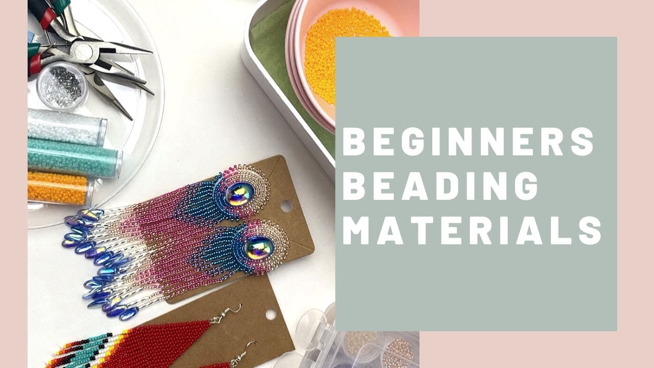 Materials 101 - Beginners Beading