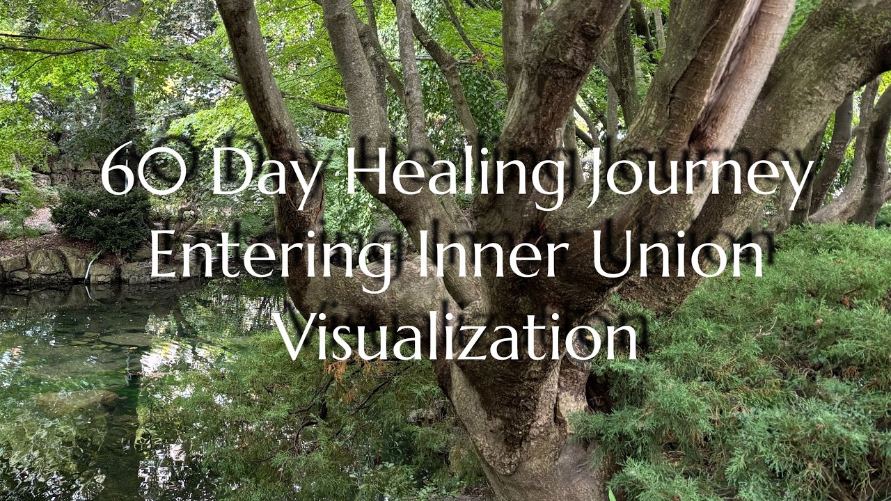 Guided Visualization- Entering Inner Union
